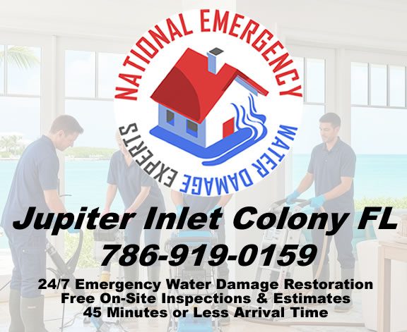 Jupiter Inlet Colony Florida 24 Hours Emergency Water Damage Restoration Services